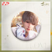 眸光映照处系列 / Badge (75mm) / Shen Xinghui